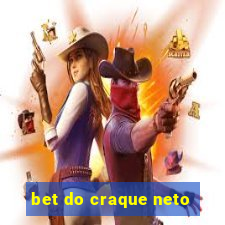 bet do craque neto